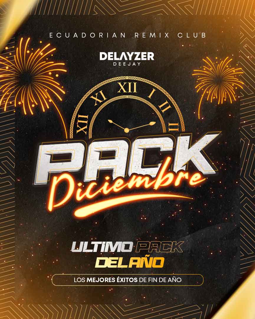 Pack Ecuadorian Remix Diciembre 2023